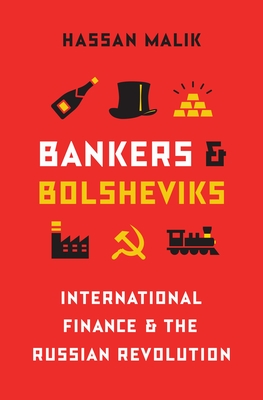 Seller image for Bankers and Bolsheviks: International Finance and the Russian Revolution (Paperback or Softback) for sale by BargainBookStores