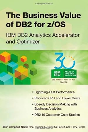 Bild des Verkufers fr The Business Value of DB2 for z/OS: IBM DB2 Analytics Accelerator and Optimizer [Soft Cover ] zum Verkauf von booksXpress