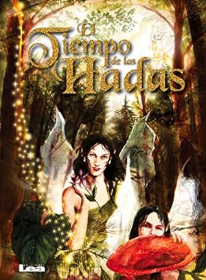 Bild des Verkufers fr El tiempo de las hadas (Seres Magicos) (Spanish Edition) [Soft Cover ] zum Verkauf von booksXpress