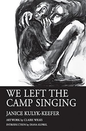Immagine del venditore per We Left the Camp Singing by Kulyk Keefer, Janice, Kuprel, Diana [Paperback ] venduto da booksXpress
