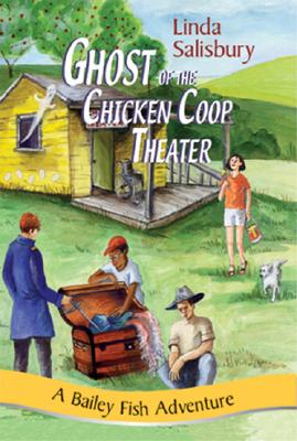 Seller image for Ghost of the Chicken Coop Theater: A Bailey Fish Adventure (Paperback or Softback) for sale by BargainBookStores