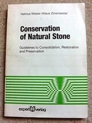 Conservation of natural stone: Guidelines to consolidation, restoration and preservation