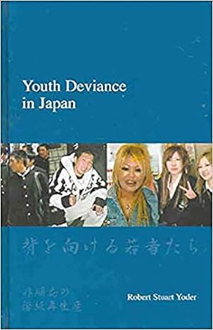 Bild des Verkufers fr Youth Deviance in Japan: Class Reproduction of Non-Conformity (Japanese Society Series) [Hardcover ] zum Verkauf von booksXpress
