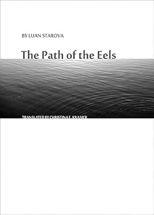 Imagen del vendedor de The Path of the Eels by Starova, Luan [Paperback ] a la venta por booksXpress