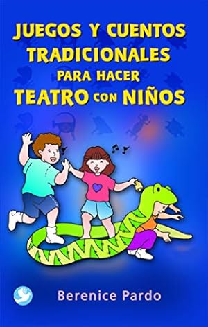 Seller image for Juegos y cuentos tradicionales para hacer teatro con niños [Soft Cover ] for sale by booksXpress