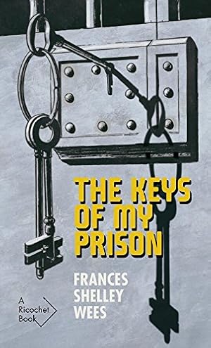 Seller image for The Keys of My Prison (Ricochet Series) by Aubert, Rosemary, Wees, Frances Shelley [Paperback ] for sale by booksXpress