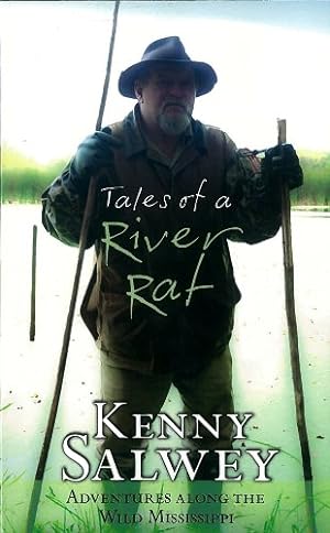 Imagen del vendedor de Tales of a River Rat: Adventures Along the Wild Mississippi by Salwey, Kenny [Paperback ] a la venta por booksXpress