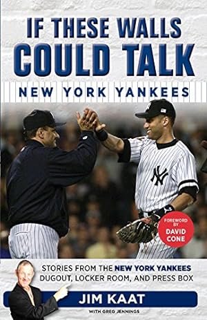 Seller image for If These Walls Could Talk: New York Yankees: Stories from the New York Yankees Dugout, Locker Room, and Press Box by Kaat, Jim, Jennings, Greg [Paperback ] for sale by booksXpress