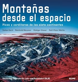 Imagen del vendedor de Montañas desde el espacio: Picos y cordilleras de los siete continentes (Spanish Edition) [Hardcover ] a la venta por booksXpress