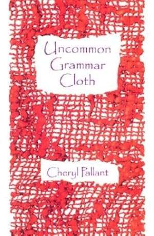 Seller image for UNCOMMON GRAMMAR CLOTH [Soft Cover ] for sale by booksXpress