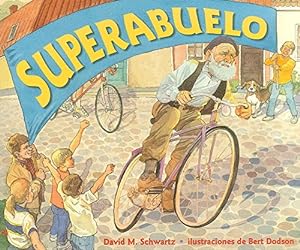 Seller image for Superabuelo (Spanish Edition) by Schwartz, David [Paperback ] for sale by booksXpress