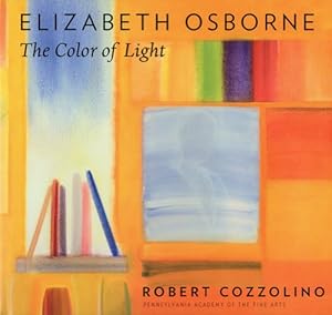 Bild des Verkufers fr Elizabeth Osborne: The Color of Light by Cozzolino, Robert [Hardcover ] zum Verkauf von booksXpress