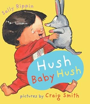 Immagine del venditore per Hush Baby Hush (A&U Baby Books) Board book venduto da booksXpress