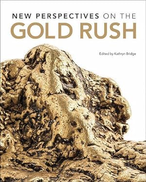 Seller image for New Perspectives on the Gold Rush [Paperback ] for sale by booksXpress