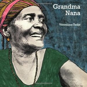 Immagine del venditore per Grandma Nana (English) (Veronique Tadjo) [Soft Cover ] venduto da booksXpress