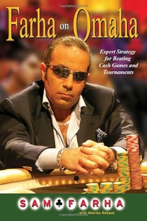 Seller image for Farha on Omaha: Expert Strategy for Beating Cash Games and Tournaments by Farha, Sam, Reback, Storms [Paperback ] for sale by booksXpress