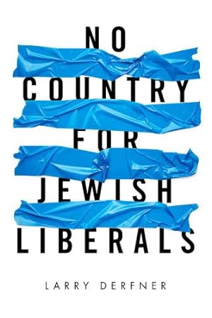 Bild des Verkufers fr No Country for Jewish Liberals by Derfner, Larry [Hardcover ] zum Verkauf von booksXpress