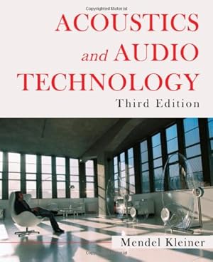 Seller image for Acoustics and Audio Technology, Third Edition (A Title in J. Ross Publishing's Acoustic) by Kleiner, Mendel [Paperback ] for sale by booksXpress