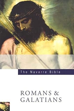 Seller image for The Navarre Bible: St Paul's Letters to the Romans and Galatians: Second Edition (Navarre Bible: New Testament) by Luis Alonso Martín, Gonzalo Aranda, Claudio Basevi, Antonio García-Moreno, Tomás Belda, Pedro Hípola, Klaus Limburg, Lucas F. Mateo-Seco, James Gavigan [Paperback ] for sale by booksXpress