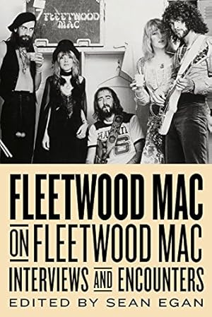 Immagine del venditore per Fleetwood Mac on Fleetwood Mac: Interviews and Encounters (Musicians in Their Own Words) by Egan, Sean [Hardcover ] venduto da booksXpress