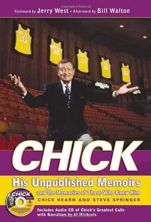 Seller image for Chick: His Unpublished Memoirs and the Memories of Those Who Knew Him by Steve Springer, Chick Hearn [Hardcover ] for sale by booksXpress