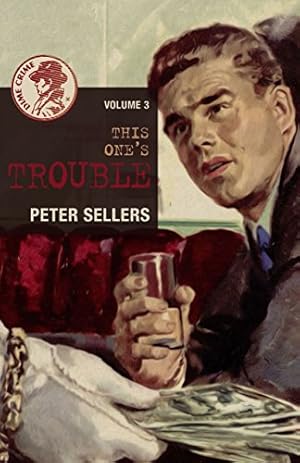 Bild des Verkufers fr This Ones Trouble (Dime Crime) by Sellers, Peter [Paperback ] zum Verkauf von booksXpress