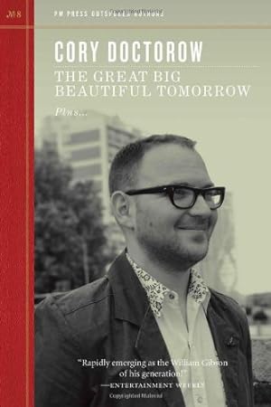 Seller image for The Great Big Beautiful Tomorrow (Outspoken Authors) by Doctorow, Cory [Paperback ] for sale by booksXpress