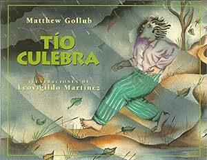 Image du vendeur pour Tío Culebra (Spanish Edition) by Gollub, Matthew [Paperback ] mis en vente par booksXpress
