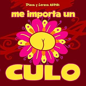 Bild des Verkufers fr Me importa un culo (Spanish Edition) [Hardcover ] zum Verkauf von booksXpress