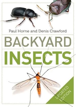 Seller image for Backyard Insects Updated Edition by Horne, Paul, Crawford, Denis [Paperback ] for sale by booksXpress