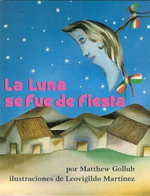 Image du vendeur pour La Luna se fue de fiesta (Spanish Edition) by Gollub, Matthew [Paperback ] mis en vente par booksXpress