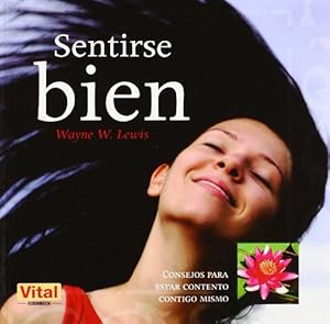 Immagine del venditore per Sentirse bien: Consejos para estar contento contigo mismo (Spanish Edition) Paperback venduto da booksXpress