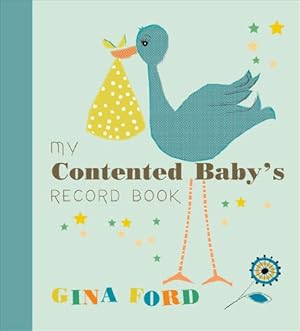 Image du vendeur pour My Contented Baby's Record Book by Ford, Gina [Hardcover ] mis en vente par booksXpress