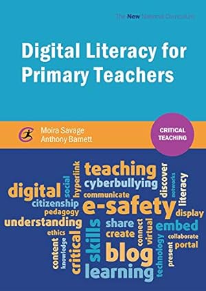 Seller image for Digital Literacy for Primary Teachers (Critical Teaching) by Savage, Moira, Barnett, Anthony [Paperback ] for sale by booksXpress