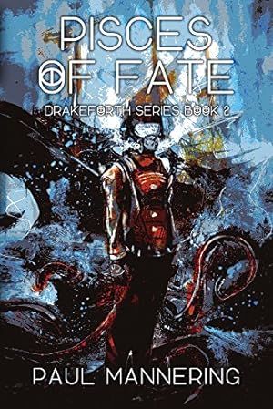 Seller image for Pisces of Fate (The Drakeforth Series) by Mannering, Paul [Paperback ] for sale by booksXpress