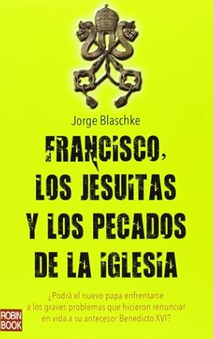 Imagen del vendedor de Francisco, los Jesuitas y los pecados de la Iglesia (Spanish Edition) [Soft Cover ] a la venta por booksXpress