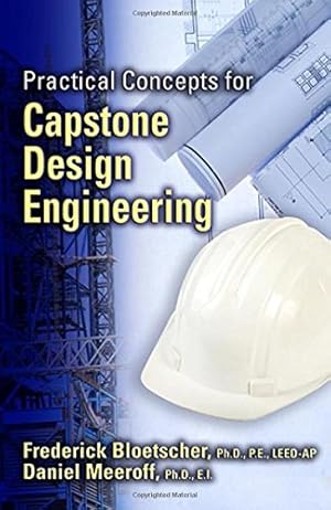 Seller image for Practical Concepts for Capstone Design Engineering by Bloetscher, Frederick, Meeroff, Daniel [Hardcover ] for sale by booksXpress