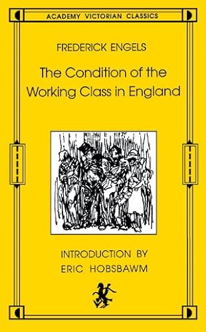 Immagine del venditore per The Condition of the Working Class in England: Academy Victorian Classics [Soft Cover ] venduto da booksXpress