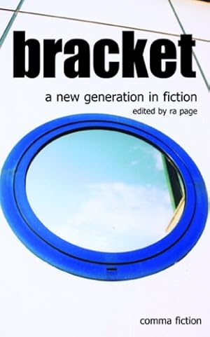 Seller image for Bracket: A New Generation in Fiction by Ritchie Walker, Fiona, Petrucci, Mario, Ritchie Walker, Char, Feeny, Penny [Paperback ] for sale by booksXpress
