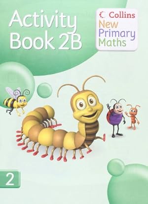 Imagen del vendedor de Activity Book 2B (Collins New Primary Maths) [Paperback ] a la venta por booksXpress