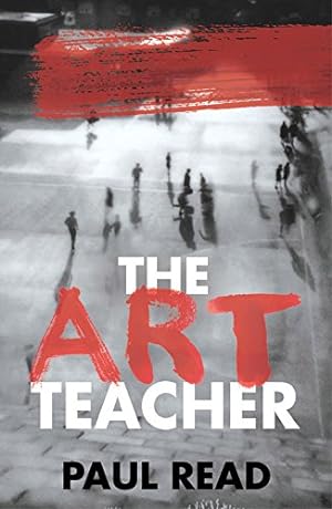 Seller image for The Art Teacher: Shocking. Page-Turning. Crime Thriller [Soft Cover ] for sale by booksXpress