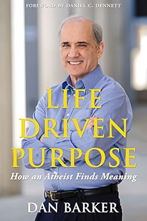 Seller image for Life Driven Purpose: How an Atheist Finds Meaning [Soft Cover ] for sale by booksXpress