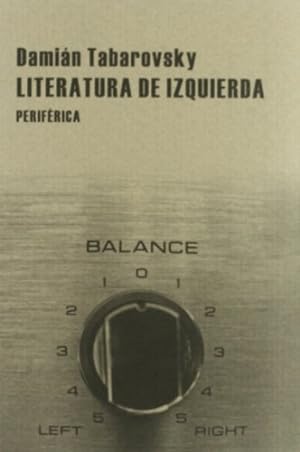 Imagen del vendedor de Literatura de izquierda (Pequeños tratados) (Spanish Edition) by Tabarovsky, Damián [Paperback ] a la venta por booksXpress