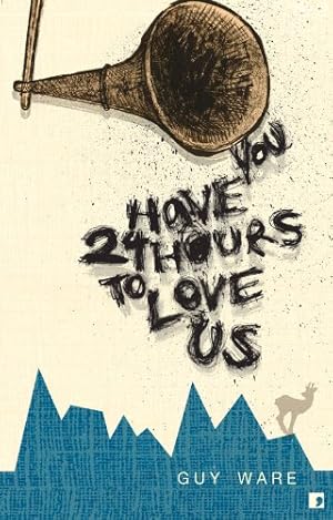 Seller image for You Have 24 Hours to Love Us by Ware, Guy [Paperback ] for sale by booksXpress