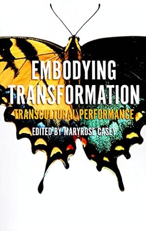 Seller image for Embodying Transformation: Transcultural Performance (Performance Studies) [Paperback ] for sale by booksXpress