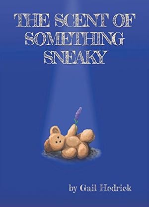 Seller image for The Scent of Something Sneaky (An Emily Sanders Mystery) by Hedrick, Gail [Paperback ] for sale by booksXpress