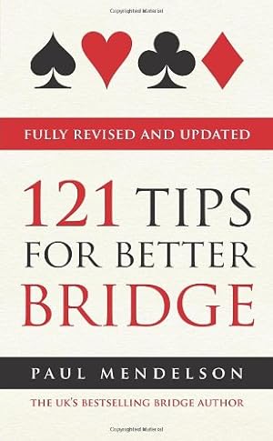 Imagen del vendedor de 121 Tips for Better Bridge by Mendelson, Paul [Paperback ] a la venta por booksXpress