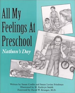 Seller image for All My Feelings at Preschool: Nathan's Day (Let's Talk About Feelings) by Conlin, Susan, Friedman, Susan Levine [Paperback ] for sale by booksXpress