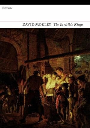 Bild des Verkufers fr The Invisible Kings (Poetry Book Society Recommendation) by Morley, David [Paperback ] zum Verkauf von booksXpress