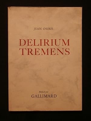 Immagine del venditore per Delirium tremens venduto da Tant qu'il y aura des livres